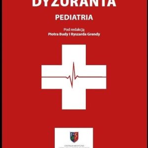 Poradnik dyżuranta Pediatria