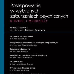 Postępowanie w wybranych zaburzeniach psychicznych u dzieci i młodzieży