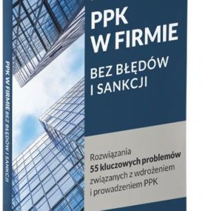 PPK w firmie bez błędów i sankcji