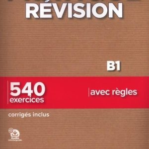 Pratique Révision - Niveau B1 - Livre + Corrigés + Audio téléchargeable