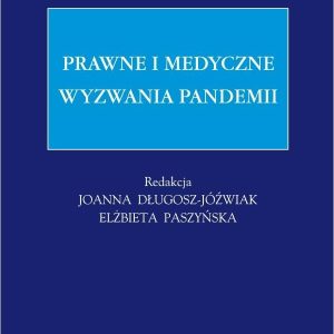 Prawne i medyczne wyzwania pandemii