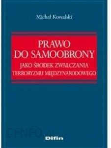 Prawo do samoobrony jako środek zwalczania terroryzmu międzynarodowego