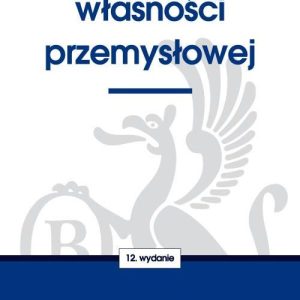 Prawo Własności Przemysłowej Styczeń 2018