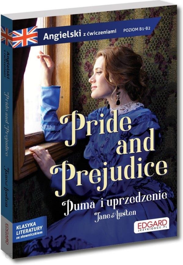 Pride AND Prejudice. Duma i uprzedzenie. Adaptacja klasyki z ćwiczeniami do nauki języka angielskiego