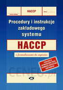 Procedury i instrukcje zakładowego systemu HACCP z formularzami do zapisów