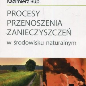 Procesy przenoszenia zanieczyszczeń w środowisku naturalnym