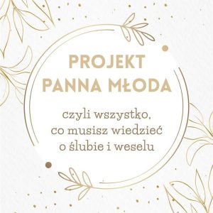 Projekt Panna Młoda Paulina Szymańska