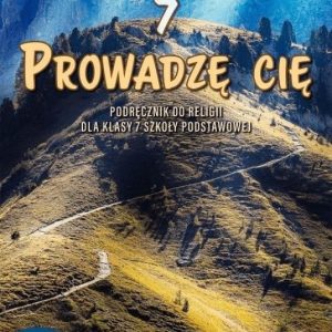 Prowadzę cię kl.7 Sp Podręcznik Wam Krakow