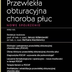 Przewlekła obturacyjna choroba płuc. Nowe spojrzenie