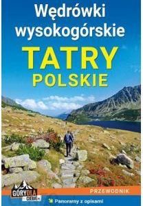 Przewodnik - Wędrówki wysokogórskie. Tatry Polskie