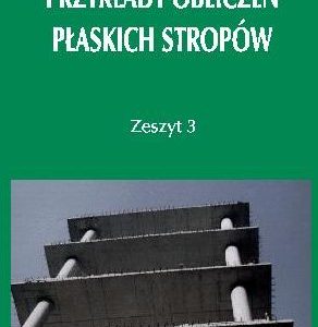 Przykłady Obliczeń Płaskich Stropów Zeszyt 3