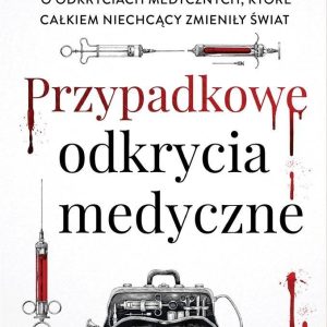 Przypadkowe odkrycia medyczne