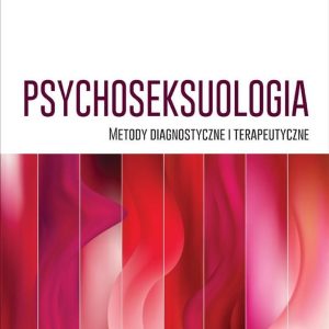 PsychoseksuologiaMetody diagnostyczne i terapeutyczne