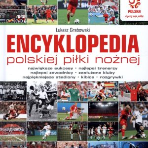 PZPN. Encyklopedia polskiej piłki nożnej