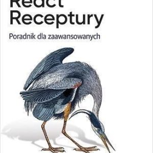 React. Receptury. Poradnik dla zaawansowanych