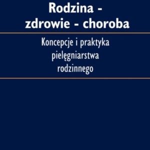 Rodzina - Zdowie - Choroba