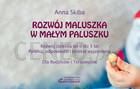 Rozwój maluszka w małym paluszku PRACA ZBIOROWA