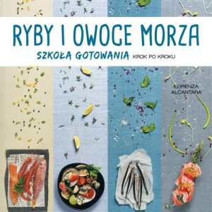 Ryby i owoce morza szkoła gotowania krok po kroku