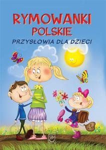 Rymowanki polskie. Przysłowia dla dzieci - Strzemińska-Więckowiak Dorota