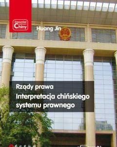 Rządy prawa Interpretacja chińskiego systemu prawnego