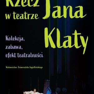 Rzecz w teatrze Jana Klaty