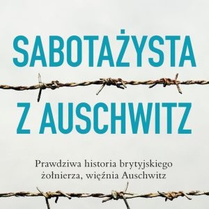 Sabotażysta z Auschwitz