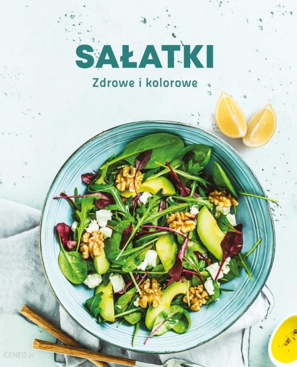 Sałatki. Zdrowe i kolorowe