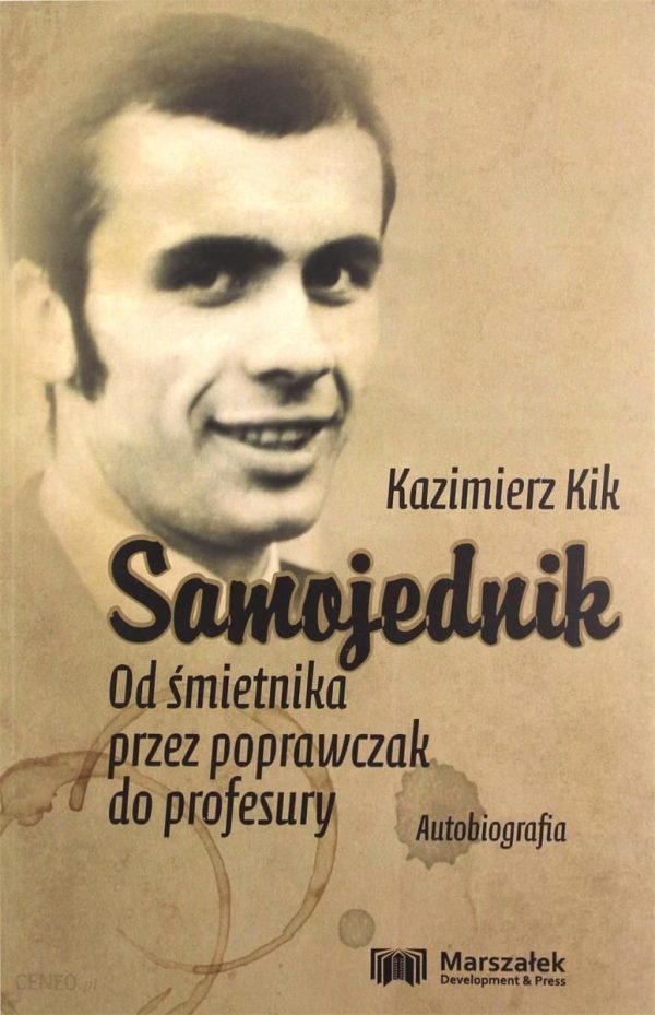 Samojednik. Od śmietnika przez poprawczak do profesury. Autobiografia