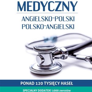 Słownik medyczny. Angielsko-polski