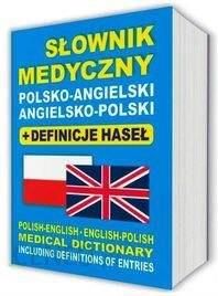 Słownik medyczny polsko-angielski ? angielsko-polski + definicje haseł - Lemańska Aleksandra