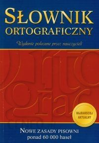 Słownik ortograficzny nowe zasady pisowni 60 000 haseł