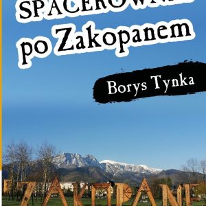 Spacerownik po Zakopanem