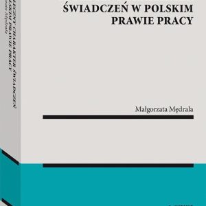 Społeczny charakter świadczeń w polskim prawie pracy