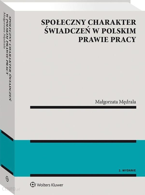 Społeczny charakter świadczeń w polskim prawie pracy