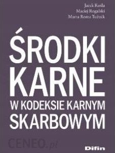 Środki Karne W Kodeksie Karnym Skarbowym - Kośla