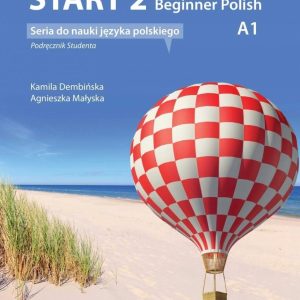 Start 2. Beginner Polish. Podręcznik A1