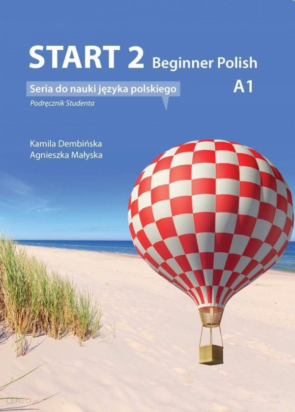 Start 2. Beginner Polish. Podręcznik A1