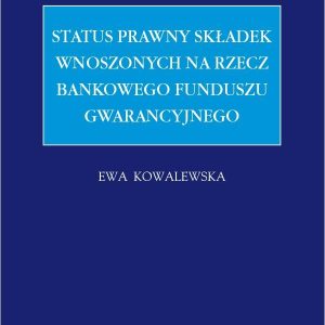 Status prawny składek wnoszonych na rzecz Bankowego Funduszu Gwarancyjnego