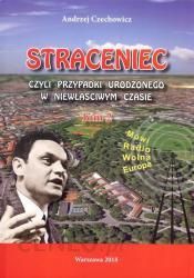 Straceniec Tom 2. czyli przypadki urodzonego w niewłaściwym czasie