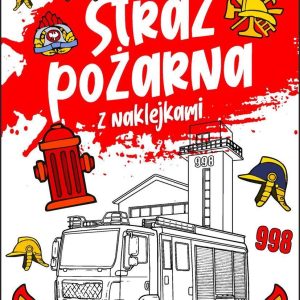 Straż pożarna Kolorowanka z naklejkami