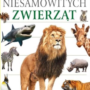 Świat niesamowitych zwierząt