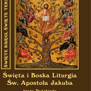 Święta i Boska Liturgia Świętego Apostoła Jakuba