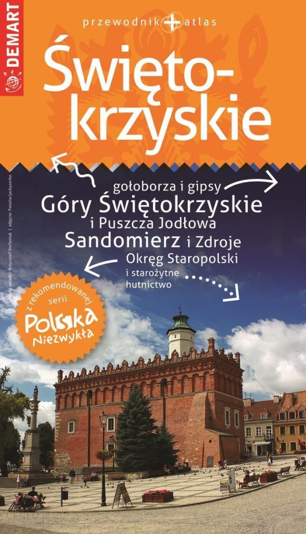 Świętokrzyskie – przewodnik + atlas Polska Niezwykła