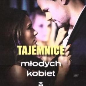 TAJEMNICE MŁODYCH KOBIET