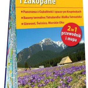 Tatry i Zakopane 2w1. Przewodnik + mapa