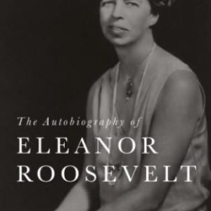 The Autobiography of Eleanor Roosevelt