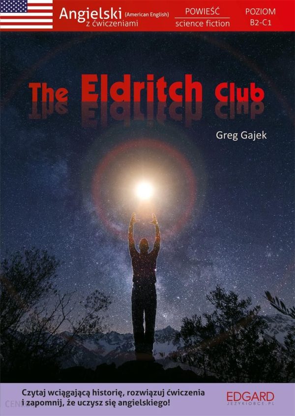 The Eldritch Club. Angielski z ćwiczeniami. Poziom B2-C1