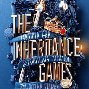 The Inheritance Games. Tom 2 Dziedzictwo Hawthorne'ów