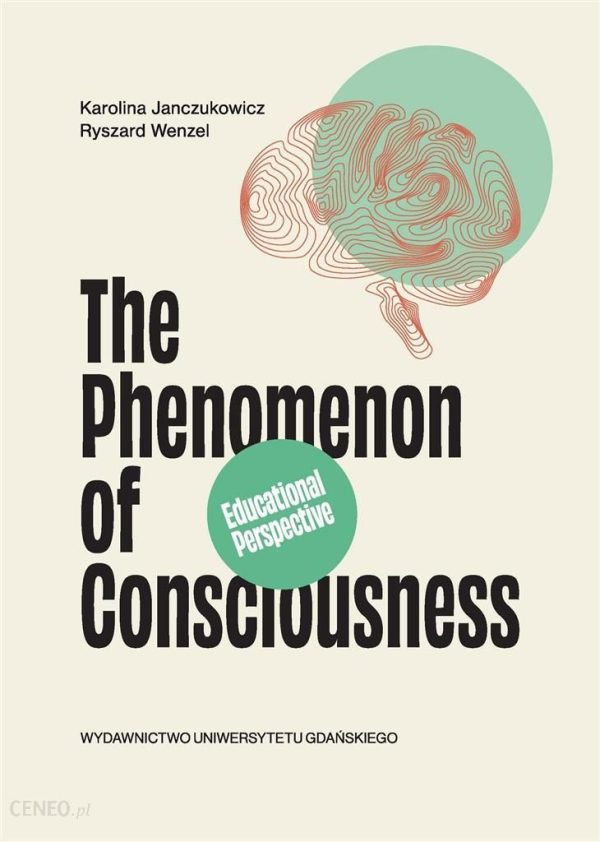 The Phenomenon of Consciousness