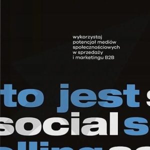 To jest social selling - Łukasz Kosuniak